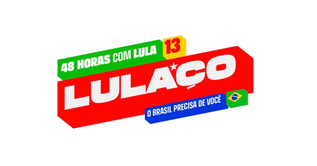 PT lança “LULAÇO” e convoca militância para 48 horas de mobilização total antes das eleições